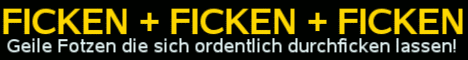 YYY moesen fotzen sperma abspritzen ficken blasen